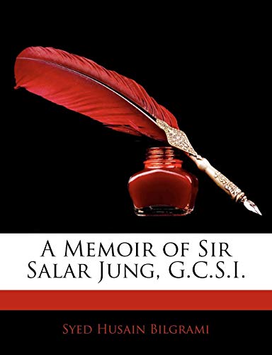 A Memoir of Sir Salar Jung, G.C.S.I. - Click to Buy