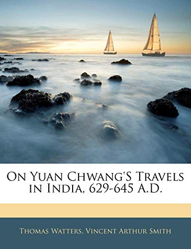 On Yuan Chwang's Travels in India, 629-645 A.D. - Click to Buy