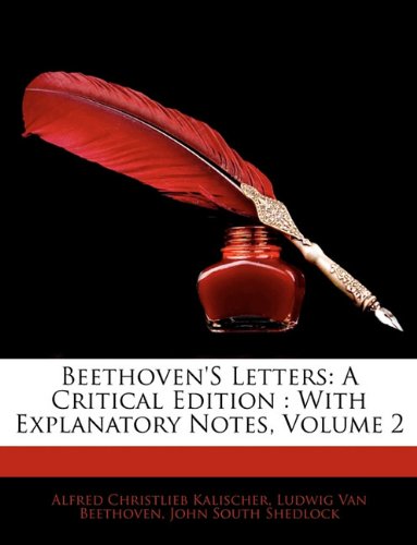 Beethoven's Letters: A Critical Edition: With Explanatory Notes, Volume 2 - Click to Buy