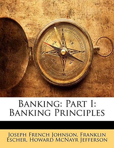 Banking: Part I: Banking Principles - Click to Buy