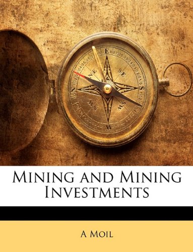 Mining and Mining Investments - Click to Buy
