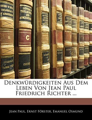 Denkwurdigkeiten Aus Dem Leben Von Jean Paul Friedrich Richter, Erster Band - Click to Buy