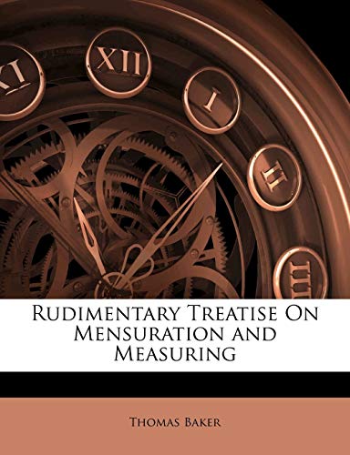 Rudimentary Treatise on Mensuration and Measuring - Click to Buy