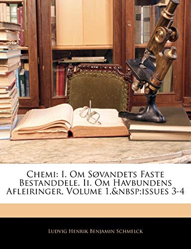 Chemi: I. Om Sovandets Faste Bestanddele. II. Om Havbundens Afleiringer, Volume 1, Issues 3-4 - Click to Buy