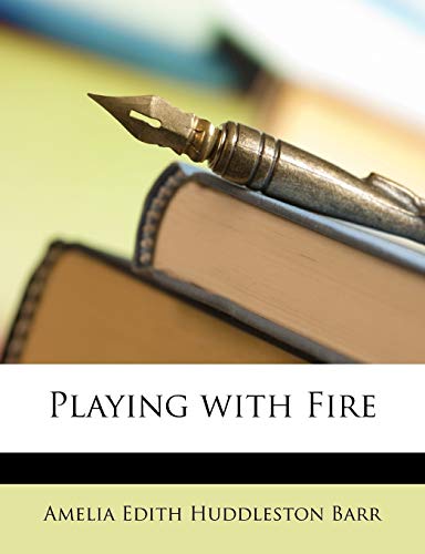 Playing with Fire - Click to Buy