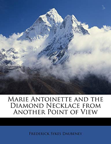 Marie Antoinette and the Diamond Necklace from Another Point of View - Click to Buy