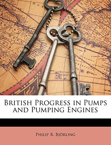 British Progress in Pumps and Pumping Engines - Click to Buy