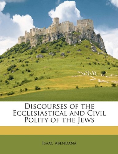 Discourses of the Ecclesiastical and Civil Polity of the Jews - Click to Buy