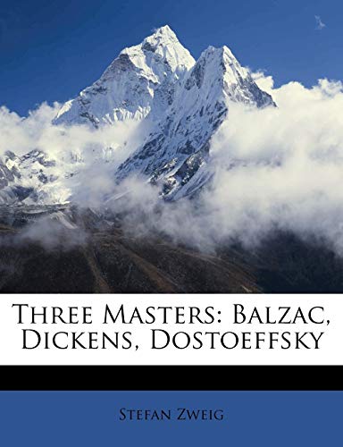 Three Masters: Balzac, Dickens, Dostoeffsky - Click to Buy