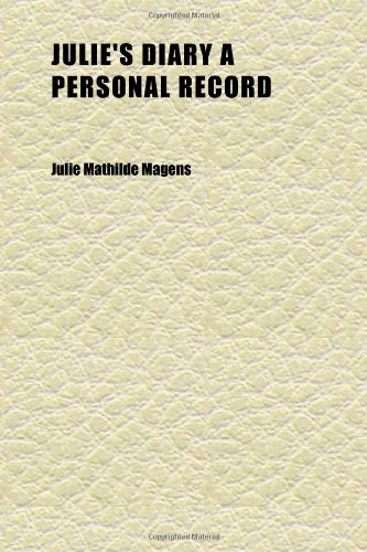 Julie's Diary a Personal Record - Click to Buy