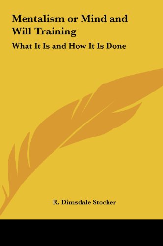 Mentalism or Mind and Will Training: What It Is and How It Is Done - Click to Buy