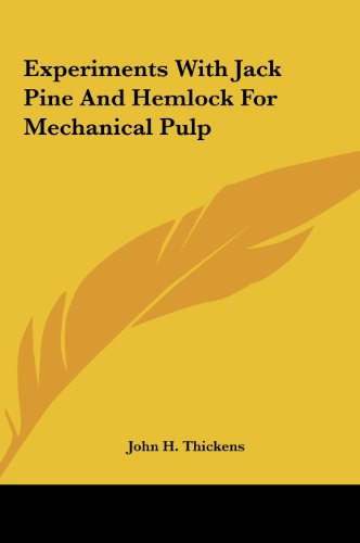 Experiments with Jack Pine and Hemlock for Mechanical Pulp - Click to Buy