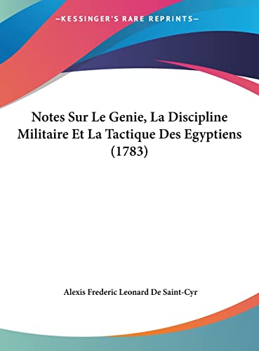 Notes Sur Le Genie, La Discipline Militaire Et La Tactique Des Egyptiens (1783) - Click to Buy