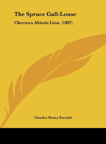 The Spruce Gall-Louse: Chermes Abietis Linn. (1897) - Click to Buy