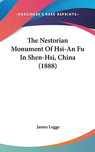 The Nestorian Monument Of Hsi-An Fu In Shen-Hsi, China (1888) - Click to Buy