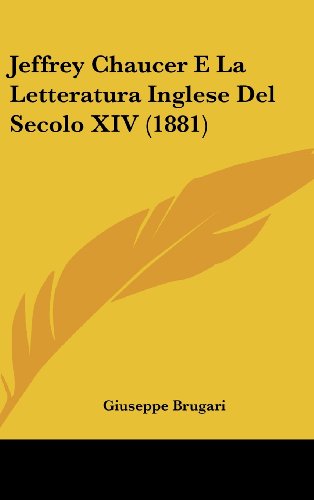 Jeffrey Chaucer E La Letteratura Inglese del Secolo XIV (1881) - Click to Buy