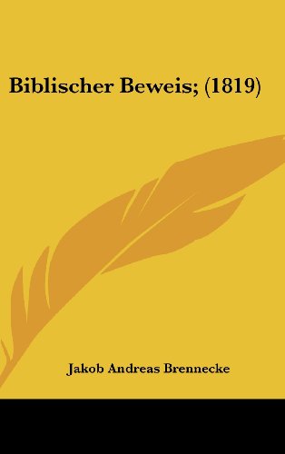 Biblischer Beweis; (1819) (German Edition) - Click to Buy