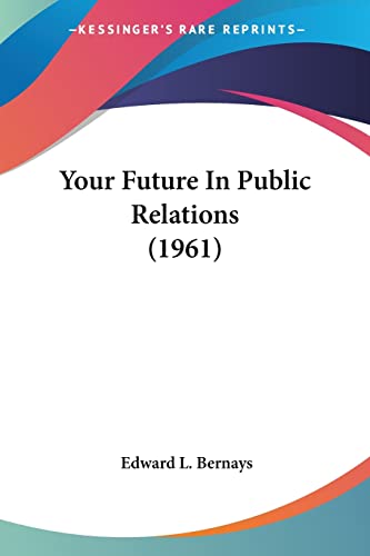Your Future In Public Relations (1961)