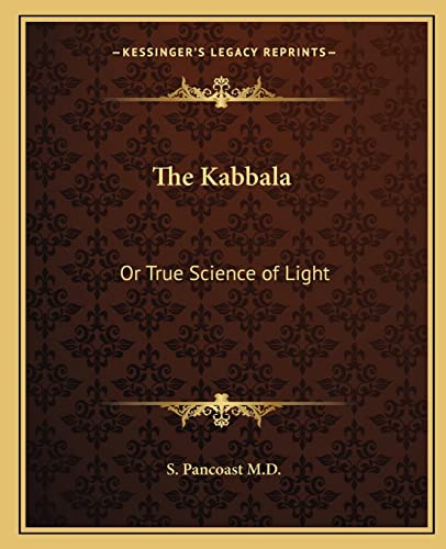 The Kabbala: Or True Science of Light - Click to Buy