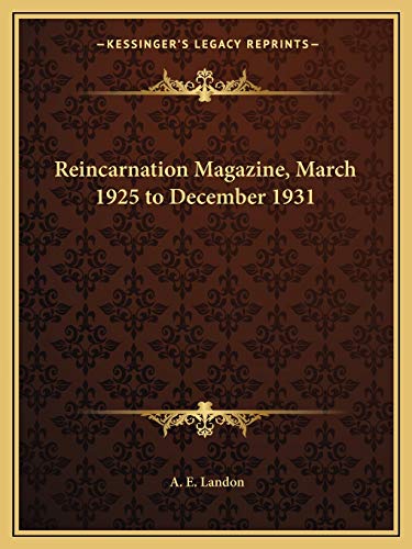 Reincarnation Magazine, March 1925 to December 1931 - Click to Buy