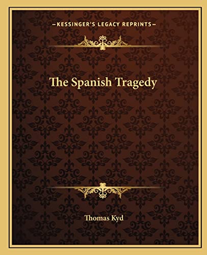 The Spanish Tragedy - Click to Buy
