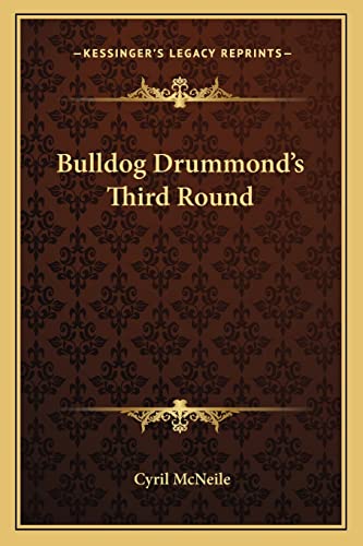 Bulldog Drummond's Third Round - Click to Buy
