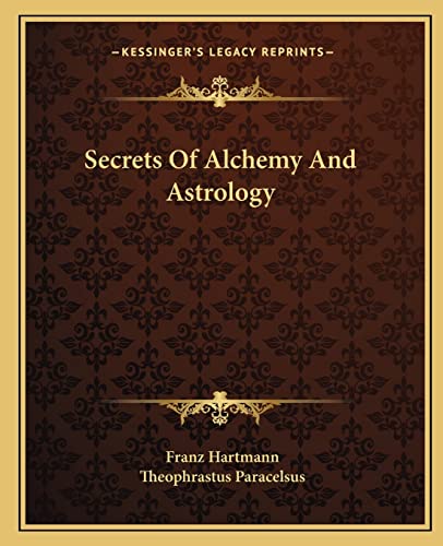 Secrets Of Alchemy And Astrology - Click to Buy