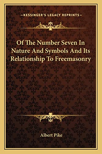 Of The Number Seven In Nature And Symbols And Its Relationship To Freemasonry
