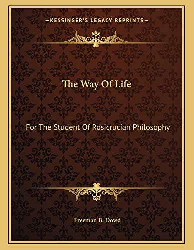 The Way of Life: For the Student of Rosicrucian Philosophy - Click to Buy