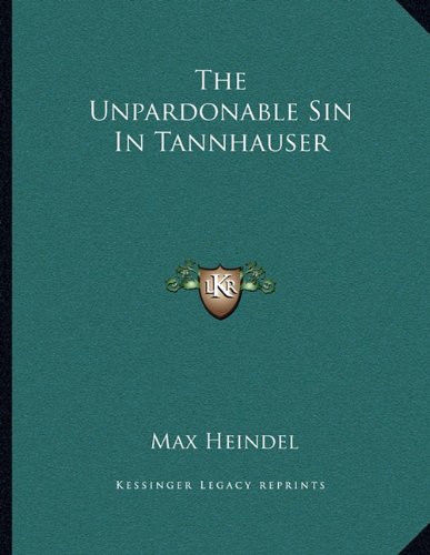 Unpardonable Sin in Tannhauser - Click to Buy