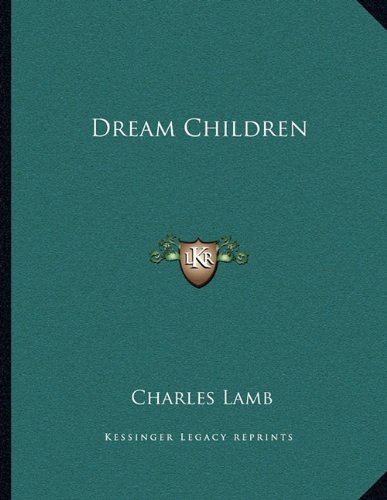 Dream Children - Click to Buy