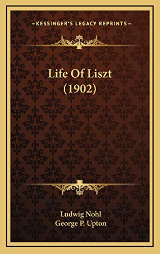 Life Of Liszt (1902) - Click to Buy