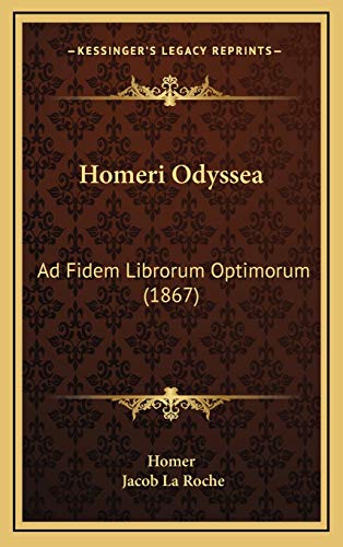 Homeri Odyssea: Ad Fidem Librorum Optimorum (1867) - Click to Buy