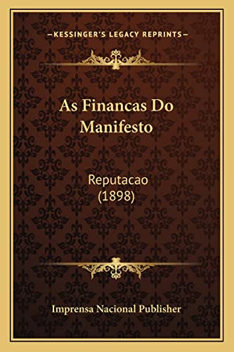 As Financas Do Manifesto: Reputacao (1898) - Click to Buy
