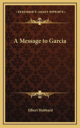 A Message to Garcia - Click to Buy