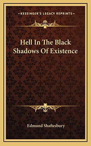 Hell In The Black Shadows Of Existence - Click to Buy