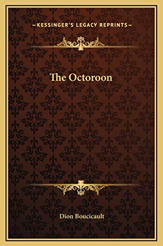 The Octoroon - Click to Buy