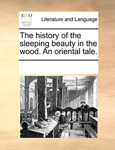 The History of the Sleeping Beauty in the Wood. an Oriental Tale. - Click to Buy