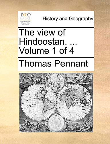 The view of Hindoostan. ... Volume 1 of 4 - Click to Buy