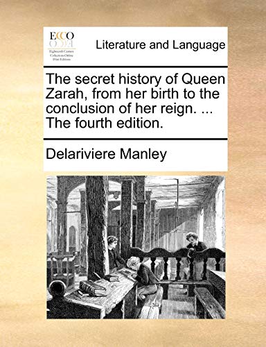 The Secret History of Queen Zarah, from Her Birth to the Conclusion of Her Reign - Click to Buy