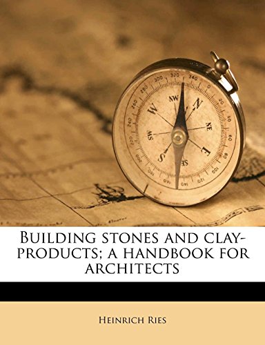 Building Stones and Clay-Products; A Handbook for Architects - Click to Buy