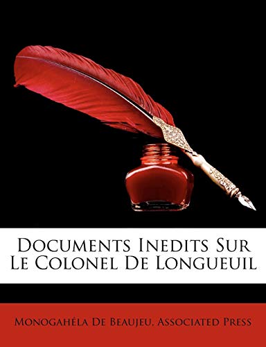 Documents Inedits Sur Le Colonel De Longueuil - Click to Buy