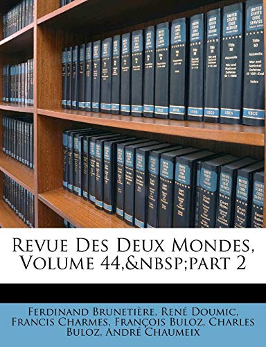 Revue Des Deux Mondes, Volume 44, Part 2