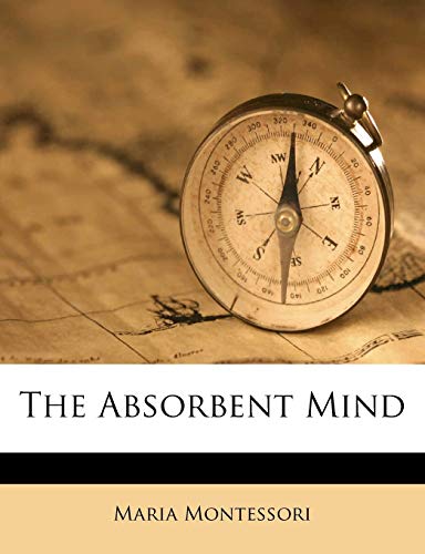 The Absorbent Mind - Click to Buy
