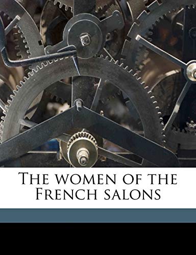 The Women of the French Salons - Click to Buy