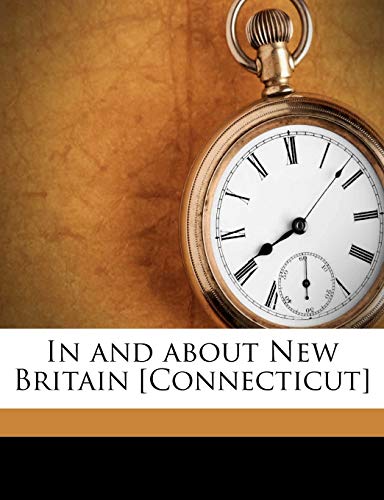In and about New Britain [connecticut] - Click to Buy