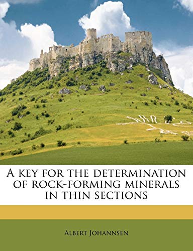 A key for the determination of rock-forming minerals in thin sections