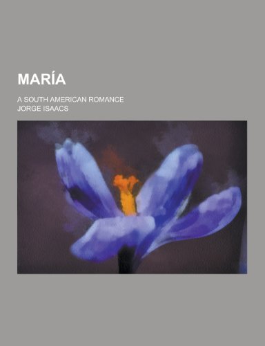 Maria; A South American Romance - Click to Buy