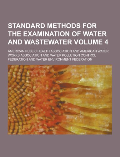 Standard Methods for the Examination of Water and Wastewater Volume 4 - Click to Buy