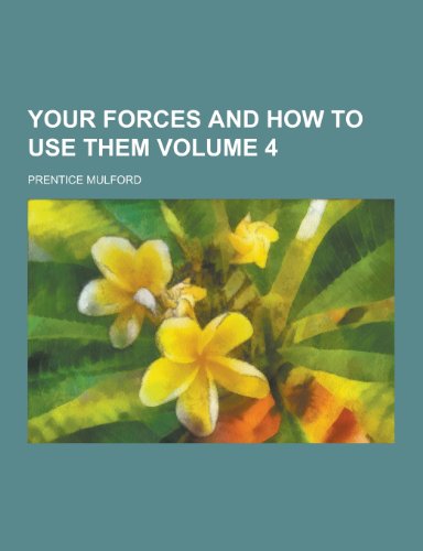 Your Forces and How to Use Them Volume 4 - Click to Buy